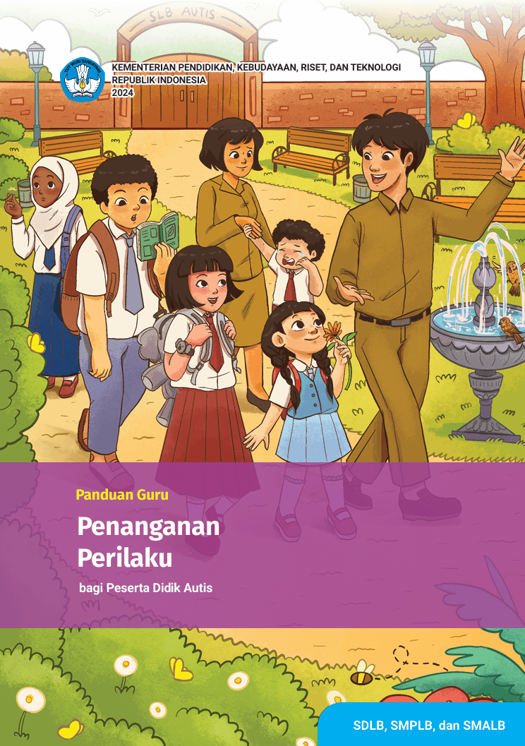 Panduan Guru Penanganan Perilaku bagi Peserta Didik Autis untuk SDLB, SMPLB, dan SMALB