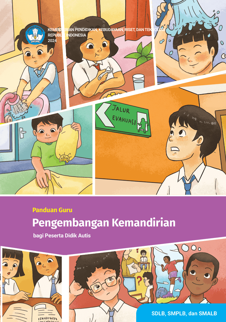 Panduan Guru Pengembangan Kemandirian bagi Peserta Didik Autis untuk SDLB, SMPLB, dan SMALB