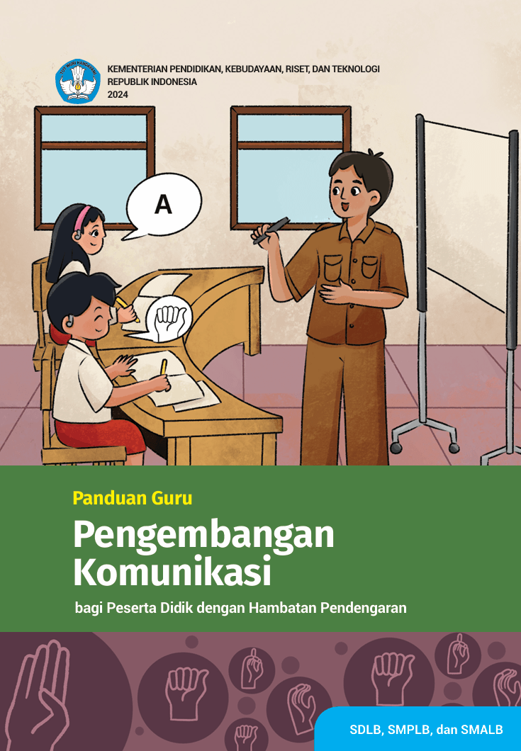 Panduan Guru Pengembangan Komunikasi bagi Peserta Didik dengan Hambatan Pendengaran
